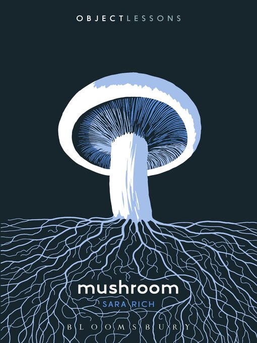 Title details for Mushroom by Sara Rich - Available